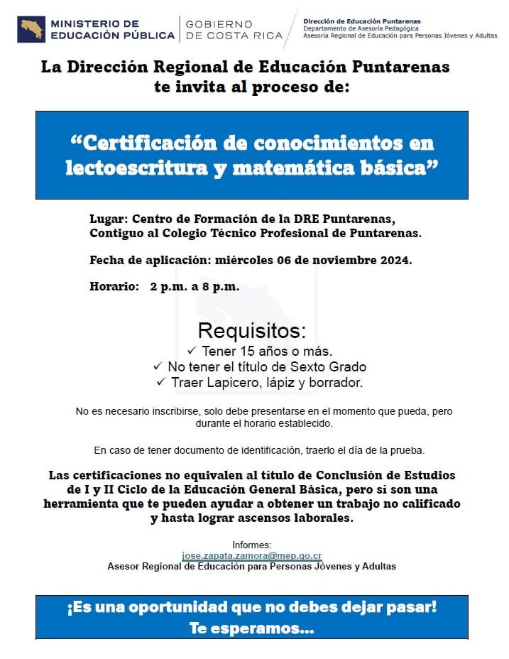 Dirección Regional de Educación Puntarenas te invita al proceso de Certificación de conocimientos en lectoescritura y matemática básica